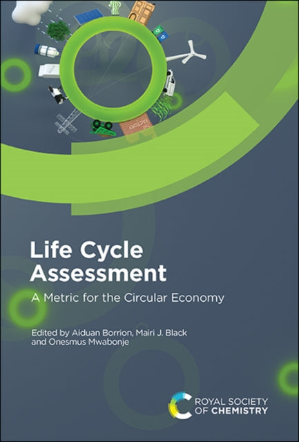 Life Cycle Assessment: A Metric for the Circular Economy