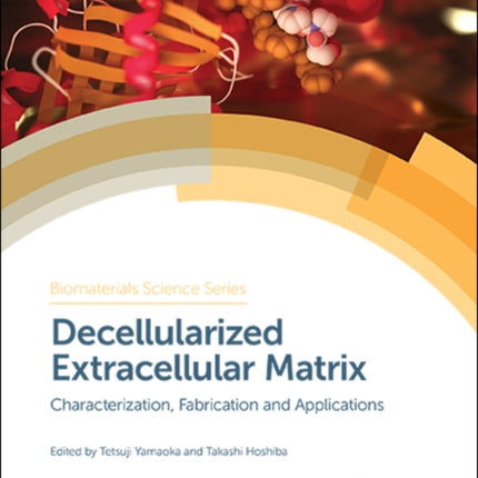 Decellularized Extracellular Matrix: Characterization, Fabrication and Applications