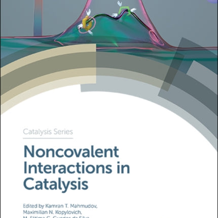 Noncovalent Interactions in Catalysis