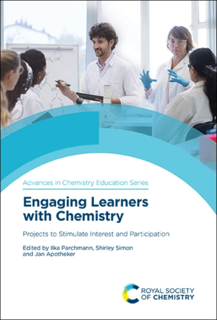 Engaging Learners with Chemistry: Projects to Stimulate Interest and Participation