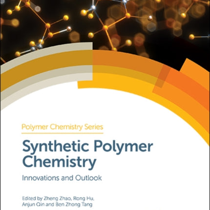 Synthetic Polymer Chemistry: Innovations and Outlook