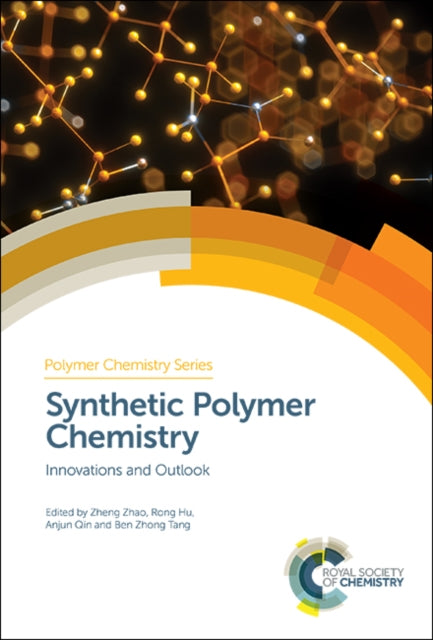 Synthetic Polymer Chemistry: Innovations and Outlook