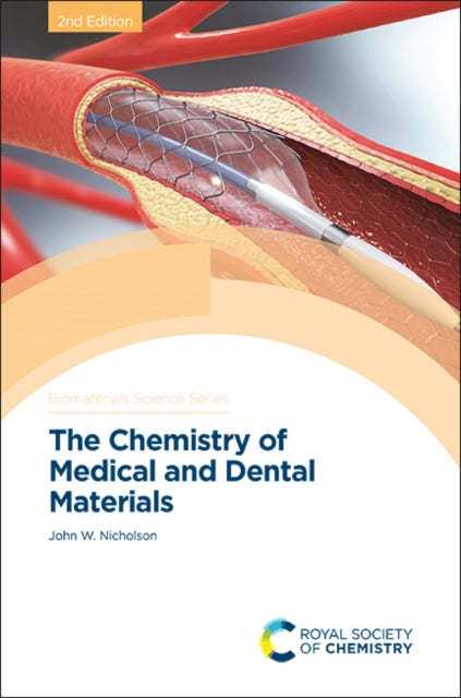 The Chemistry of Medical and Dental Materials