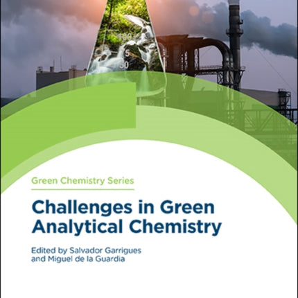 Challenges in Green Analytical Chemistry