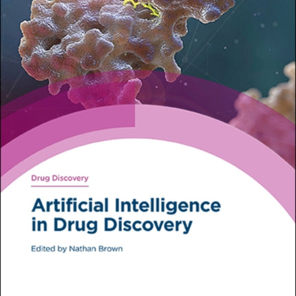 Artificial Intelligence in Drug Discovery