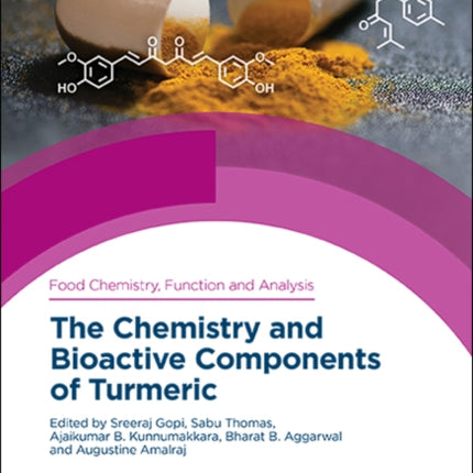 The Chemistry and Bioactive Components of Turmeric