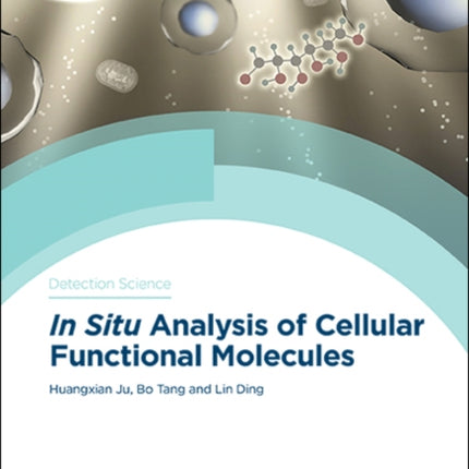 In Situ Analysis of Cellular Functional Molecules