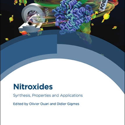 Nitroxides: Synthesis, Properties and Applications