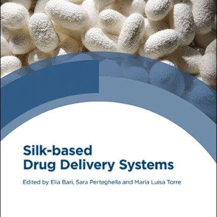 Silk-based Drug Delivery Systems