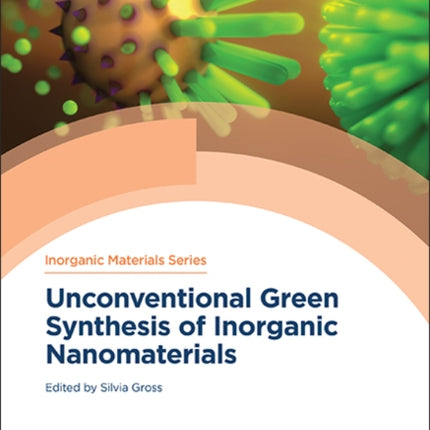 Unconventional Green Synthesis of Inorganic Nanomaterials