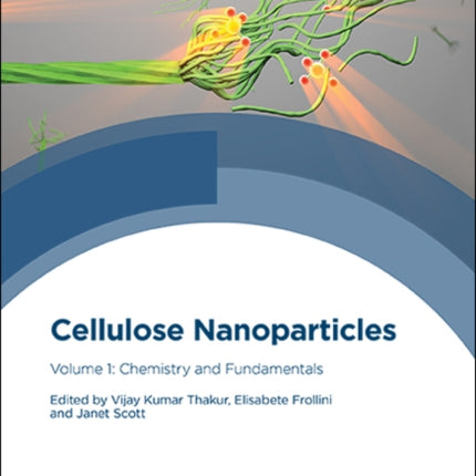 Cellulose Nanoparticles: Chemistry and Fundamentals