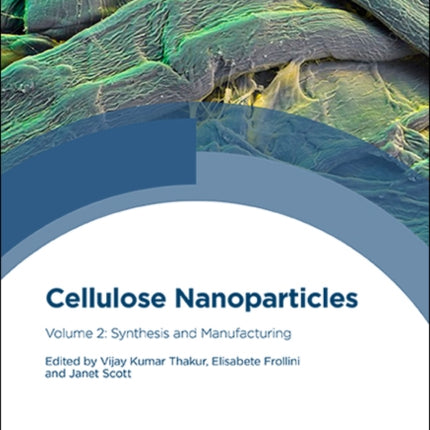 Cellulose Nanoparticles: Synthesis and Manufacturing