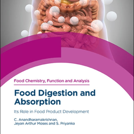 Food Digestion and Absorption: Its Role in Food Product Development