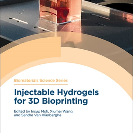 Injectable Hydrogels for 3D Bioprinting