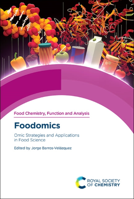 Foodomics: Omic Strategies and Applications in Food Science