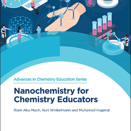 Nanochemistry for Chemistry Educators