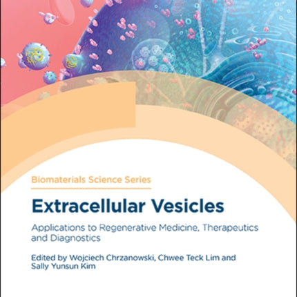 Extracellular Vesicles: Applications to Regenerative Medicine, Therapeutics and Diagnostics