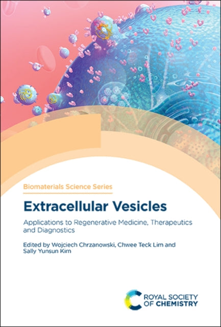 Extracellular Vesicles: Applications to Regenerative Medicine, Therapeutics and Diagnostics