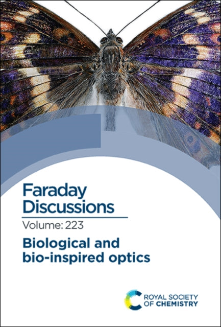 Biological and Bio-inspired Optics: Faraday Discussion 223