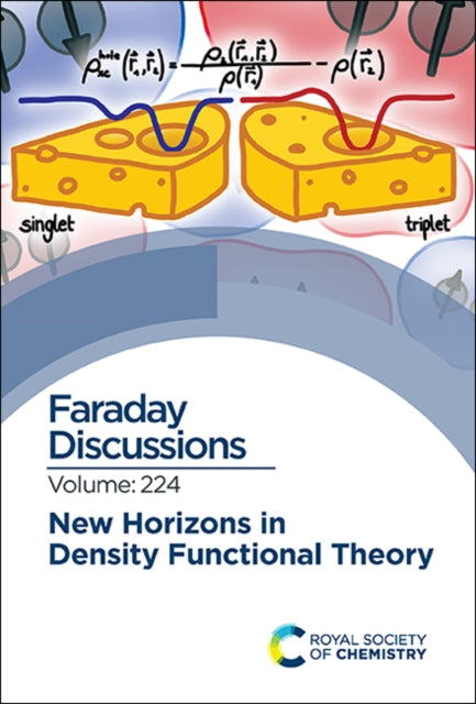 New Horizons in Density Functional Theory: Faraday Discussion 224