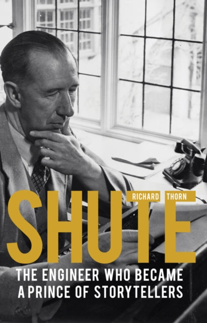 Shute: The engineer who became a prince of storytellers