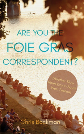 Are You the Foie Gras Correspondent?: Another