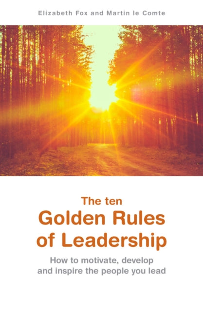 The ten Golden Rules of Leadership