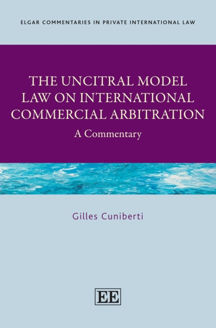 The UNCITRAL Model Law on International Commercial Arbitration: A Commentary