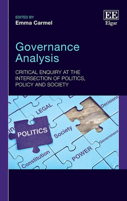 Governance Analysis: Critical Enquiry at the Intersection of Politics, Policy and Society