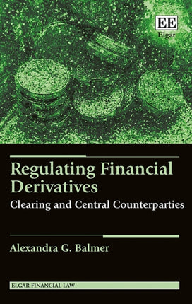 Regulating Financial Derivatives: Clearing and Central Counterparties