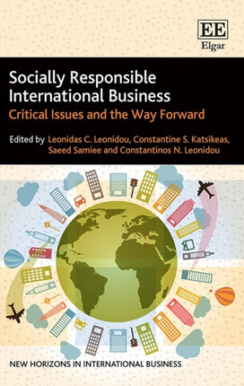 Socially Responsible International Business: Critical Issues and the Way Forward