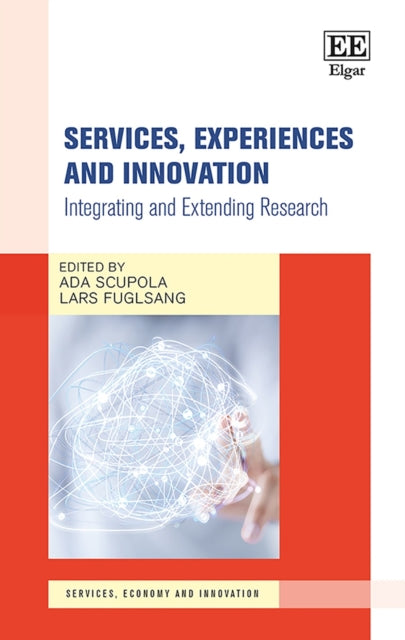 Services, Experiences and Innovation: Integrating and Extending Research