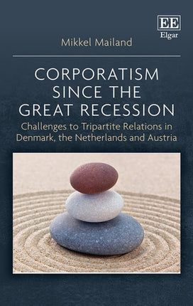 Corporatism since the Great Recession: Challenges