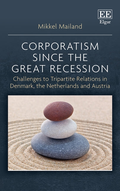 Corporatism since the Great Recession: Challenges