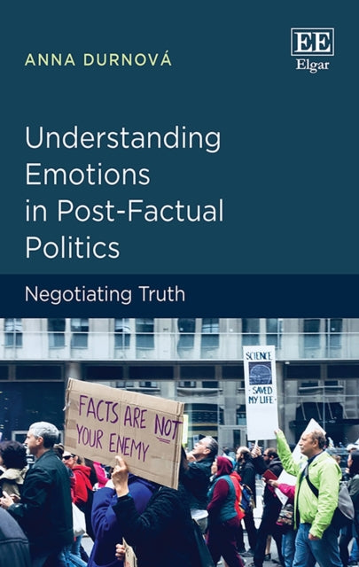 Understanding Emotions in Post-Factual Politics: