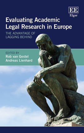 Evaluating Academic Legal Research in Europe: The Advantage of Lagging Behind