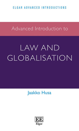 Advanced Introduction to Law and Globalisation