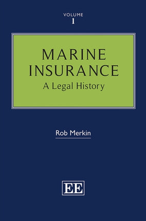 Marine Insurance: A Legal History