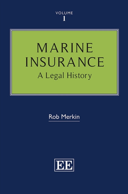 Marine Insurance: A Legal History