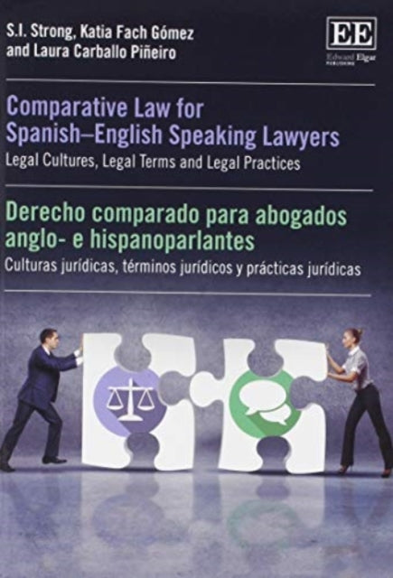 Comparative Law for Spanish–English Speaking Lawyers: Legal Cultures, Legal Terms and Legal Practices