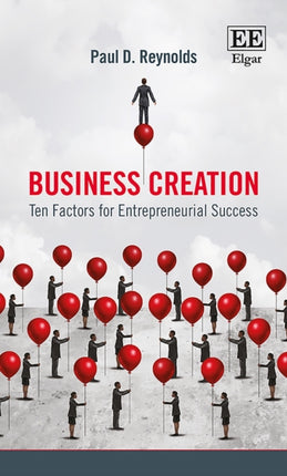 Business Creation: Ten Factors for Entrepreneurial Success