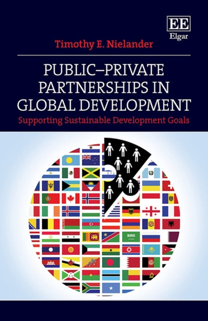 Public–Private Partnerships in Global Development: Supporting Sustainable Development Goals