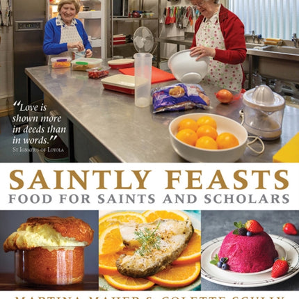 Saintly Feasts: Food for Saints and Scholars