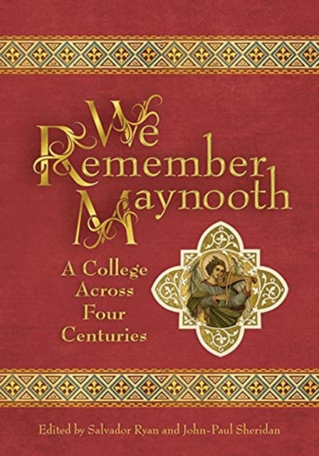 We Remember Maynooth A College Across Four Centuries