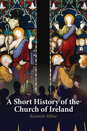 A Short History of the Church of Ireland