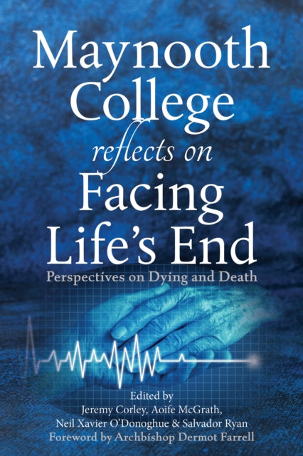 Maynooth College Reflects on Facing Life's End: Perspectives on Dying and Death