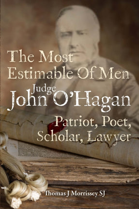 Judge John O'Hagan 1825-1890