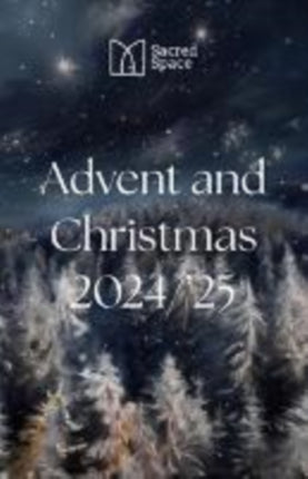 Sacred Space Advent  Christmas 20242025