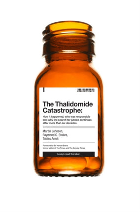 The Thalidomide Catastrophe: How it happened, who