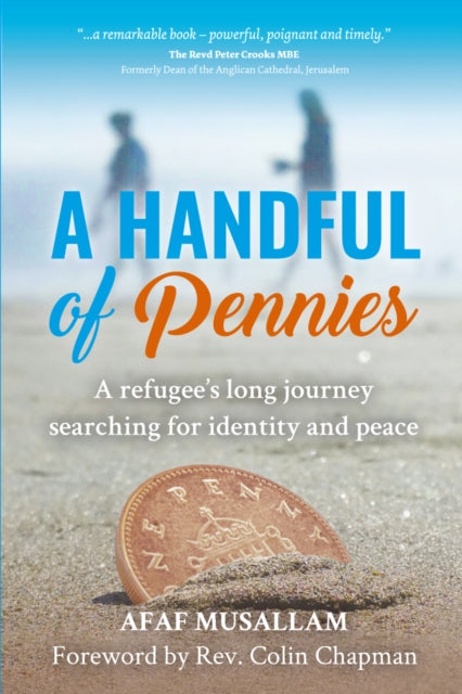 A Handful of Pennies: A refugee’s lifelong quest for identity and peace